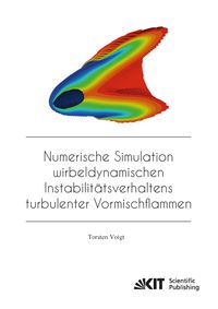 Bild vom Artikel Numerische Simulation wirbeldynamischen Instabilitätsverhaltens turbulenter Vormischflammen vom Autor Torsten Voigt