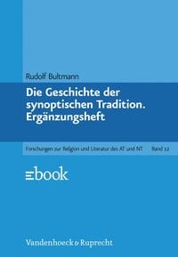 Produktbild: Die Geschichte der synoptischen Tradition. Erg&auml;nzungsheft