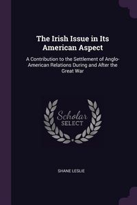 Produktbild: The Irish Issue in Its American Aspect