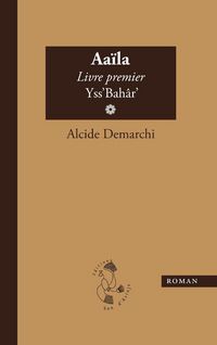 Produktbild: Aa&iuml;la, livre premier, Yss'Bah&acirc;r