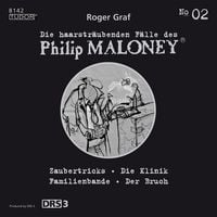 Produktbild: Roger Graf: Die haarstr&auml;ubenden F&auml;lle des Philip Maloney, Vol. 2