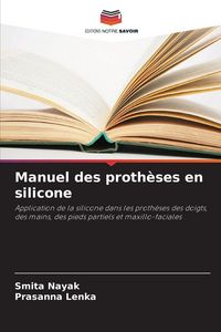 Produktbild: Manuel des proth&egrave;ses en silicone