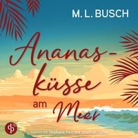 Produktbild: Ananasküsse am Meer | Grumpy x Sunshine Liebesroman Hörbuch