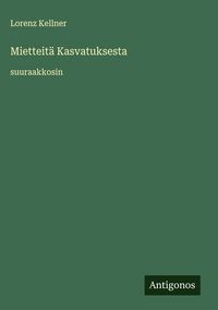 Produktbild: Mietteit&auml; Kasvatuksesta