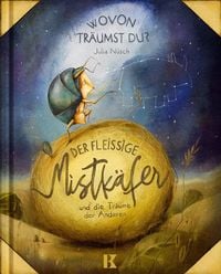 Produktbild: Der flei&szlig;ige Mistk&auml;fer und die Tr&auml;ume der Anderen