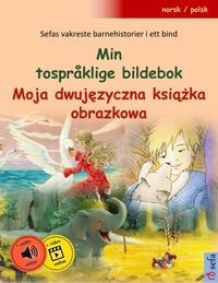 Produktbild: Min tospr&aring;klige bildebok - Moja dwujezyczna ksiazka obrazkowa (norsk / polsk)