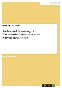 Produktbild: Analyse und Bewertung der Wirtschaftlichkeit kommunaler Nahverkehrsbetriebe