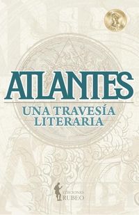 Produktbild: Atlantes: Una traves&iacute;a literaria