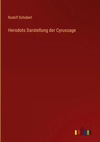 Produktbild: Herodots Darstellung der Cyrussage