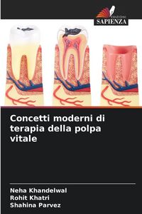 Produktbild: Concetti moderni di terapia della polpa vitale