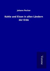 Produktbild: Kohle und Eisen in allen L&auml;ndern der Erde