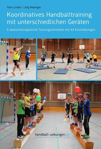 Produktbild: Koordinatives Handballtraining mit unterschiedlichen Ger&auml;ten
