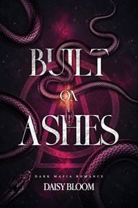 Produktbild: Built On Ashes: Dark Mafia Romance