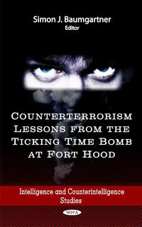 Produktbild: Counterterrorism Lessons from the Ticking Time Bomb at Fort
