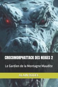 Produktbild: Crocomorphattack des Neiges 2
