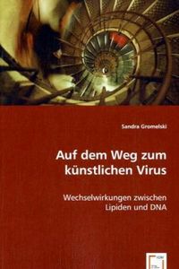 Produktbild: Gromelski, S: Auf dem Weg zum k&uuml;nstlichen Virus