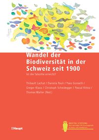 Produktbild: Wandel der Biodiversit&auml;t in der Schweiz seit 1900
