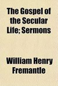 Produktbild: The Gospel of the Secular Life; Sermons