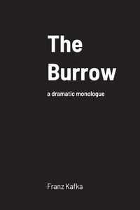 Bild vom Artikel The Burrow vom Autor Franz Kafka