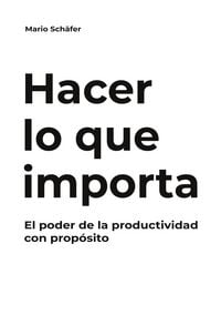 Produktbild: Hacer lo que importa