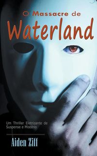 Produktbild: O Massacre de Waterland