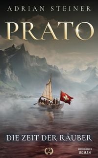 Produktbild: Prato Band 2 - Die Zeit der R&auml;uber