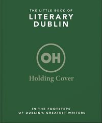 Produktbild: The Little Book of Literary Dublin