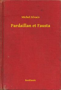 Produktbild: Pardaillan et Fausta
