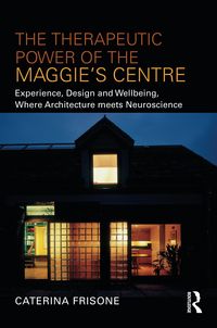 Produktbild: Frisone, C: Therapeutic Power of the Maggie's Centre