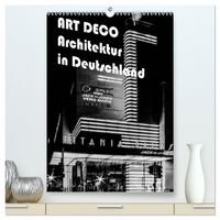 Produktbild: ART DECO Architektur in Deutschland (hochwertiger Premium Wandkalender 2026 DIN A2 hoch), Kunstdruck in Hochglanz