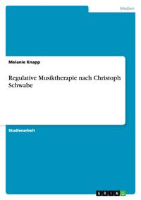 Produktbild: Regulative Musiktherapie nach Christoph Schwabe