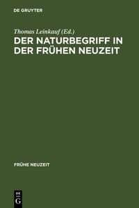 Produktbild: Der Naturbegriff in der Fr&uuml;hen Neuzeit