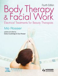Produktbild: Body Therapy and Facial Work: Electrical Treatments for Beauty Therapists, 4th Edition
