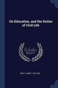 Produktbild: On Education, and the Duties of Civil Life