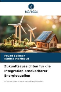 Produktbild: Zukunftsaussichten f&uuml;r die Integration erneuerbarer Energiequellen