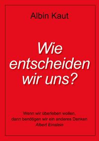 Produktbild: Wie entscheiden wir uns?