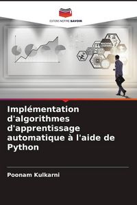 Produktbild: Impl&eacute;mentation d'algorithmes d'apprentissage automatique &agrave; l'aide de Python