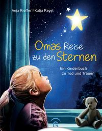 Bild vom Artikel Omas Reise zu den Sternen vom Autor Anja Kieffer