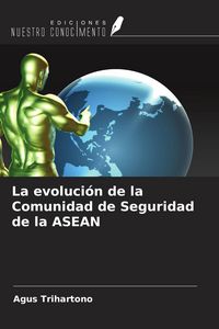 Produktbild: La evoluci&oacute;n de la Comunidad de Seguridad de la ASEAN