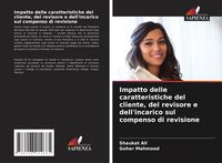 Produktbild: Impatto delle caratteristiche del cliente, del revisore e dell'incarico sul compenso di revisione