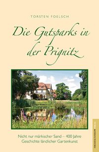 Produktbild: Die Gutsparks in der Prignitz.