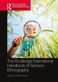 Produktbild: The Routledge International Handbook of Sensory Ethnography