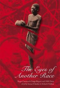 Produktbild: The Eyes of Another Race: Roger Casement's Congo Report and 1903 Diary