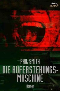 Produktbild: Die Auferstehungsmaschine