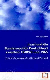 Produktbild: Gra&szlig;mann, L: Israel und die Bundesrepublik Deutschland zwisc
