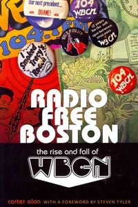 Bild vom Artikel Radio Free Boston: The Rise and Fall of WBCN vom Autor Alan Carter