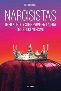 Produktbild: Narcisistas : defi&eacute;ndete y sobrevive en la era del egocentrismo