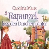 Produktbild: Rapunzel, lass den Drachen runter