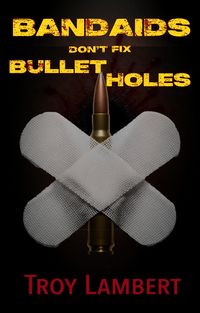 Produktbild: Bandaids Don't Fix Bullet Holes