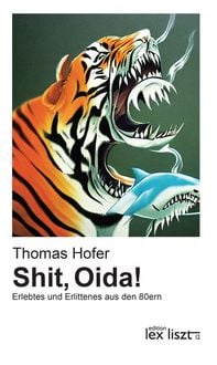 Produktbild: Shit, Oida! Zweite erweiterte Auflage